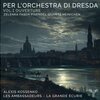 Per l'orchestra di Dresda...