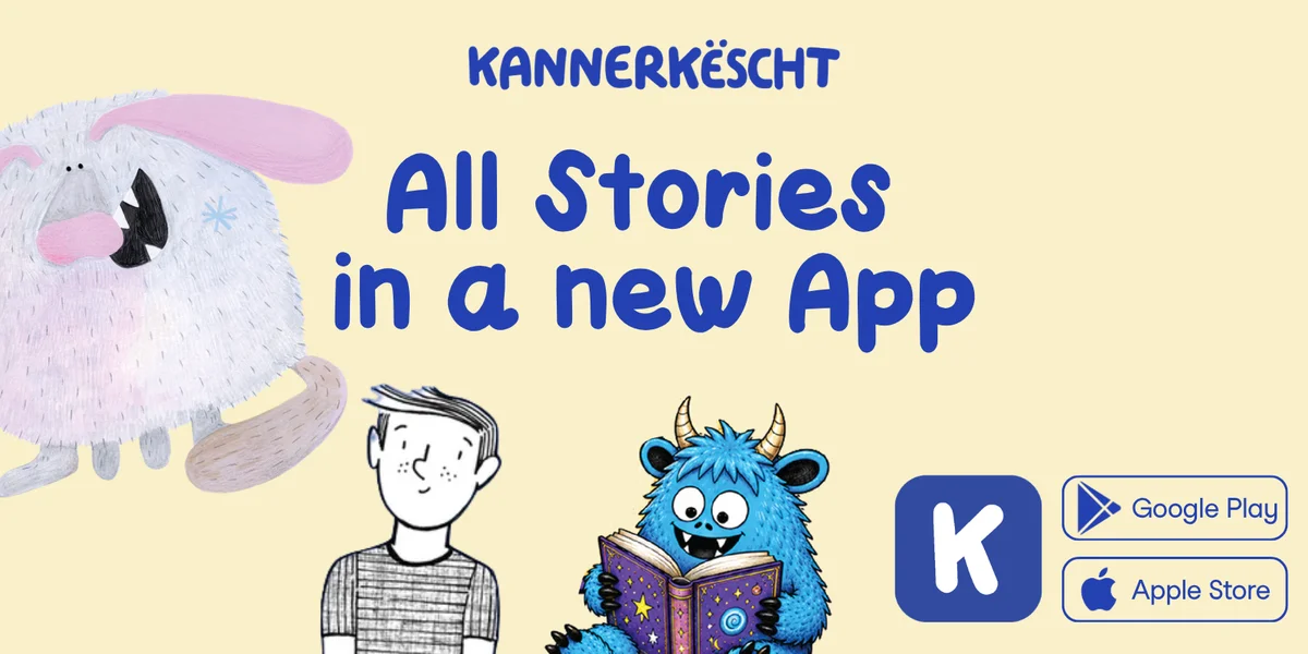The new Kannerkëscht app is available!